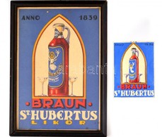 Kónya Zoltán (?-?): Braun St. Hubertus Likőr, Reklámplakát, üvegezett Fa Keretben, 28×19 Cm + A Reklám Terve, Vegyes Tec - Advertising