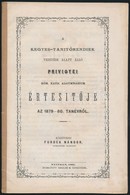 1880 A Privigyei (Felvidék) Kegyes Tanítórendiek Vezetése Alatt álló Római Katolikus Algimnázium értesítője Az 1879-1880 - Ohne Zuordnung