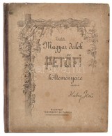 1880 Hubay Jenő: 18 Eredeti Magyar Dal Petőfi Sándor Költeményeire. Énekhangra Zongorakísérettel Szerzé: - -. Feszty Árp - Non Classés