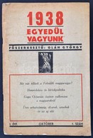 1938 Az Egyedül Vagyunk Szélsőjobboldali Folyóirat 1. évf. 1. Lapszáma, érdekes írásokkal, Kissé Foltos Papírkötésben - Non Classés