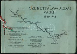 Cca 1942 A Szeretfalva-dédai Vasút 1941-1942, MÁVAG, Ismertető Füzet Számos Fekete-fehér Fényképpel 8p.  + 32t. - Ohne Zuordnung