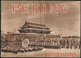 1955 A Budapesti Helyiipari Vásáron Résztvevő Kínai Küldöttség Kiadványa Pekingről, A Kínai Nép Háború Után Elért Eredmé - Zonder Classificatie