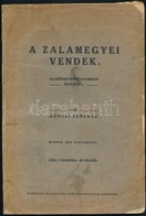 Gönczi Ferenc: A Zalamegyei Vendek. 18 Szöveg Közé Nyomott ábrával. Dedikált! Kaposvár, 1914. Szabó Lipót. Kiadói Papírb - Non Classificati