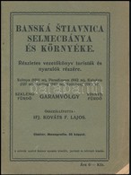 Banská Štiavnica Selmecbánya és Környéke. Részletes Vezetőkönyv Turisták és Nyaralók Részére. Összeáll.: Kováts F. Lajos - Ohne Zuordnung