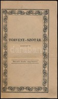 Honni Törvény-szótár. 2. Kiadás Meg-bővítve. Szerk. Bizaki Puky Károly. 
Posony, 1831, Füskúti Landerer Lajos. 210 L.Mod - Sin Clasificación