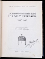 A M. Kir. Belügyminiszterek által Igazolt Nemesek. 1867-1937. Szerk.: Dr. Gerő József. Bp.,1938, Kovács és Szegedi-ny.,  - Sin Clasificación