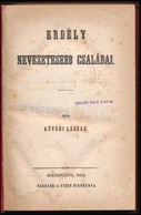 Kővári László: Erdély Nevezetesebb Családai.
Kolozsvár, 1854., Barráné és Stein. 2 Sztl. Lev., 279 P. Korabeli, Kissé Ko - Non Classés