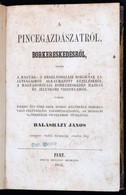 Balásházy János: A Pincegazdászatról, Borkereskedésről, Vagyis A Magyar- S Erdélyországi Boroknak Sajátságaihoz Alkalmaz - Ohne Zuordnung