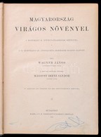 Wagner János: Magyarország Virágos Növényei. A (Carl) Hoffmann K(ároly) Növényatlaszának [Pflanzen-Atlas Nach Dem Linné' - Non Classificati