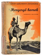 Széchenyi Zsigmond: Hengergő Homok. Vadászexpedíció A Lybiai Sivatagba. Bp.,(1936), Szerzői, (Athenaeum-ny.), 135 P. + 2 - Unclassified