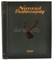 1936 Nimród Vadászújság. A Nemzeti Vadászati Védegylet Hivatalos Lapja. XXIV. évf. 1-36 Sz. 1936-os Teljes évfolyam. Sze - Unclassified