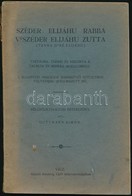 Guttmann Simon: Széder Elijáhu Rabba VeSzéder Elijáhu Zutta. (Tánná Debé Élijahu.) Tartalma, Eszméi és Viszonya A Talmud - Zonder Classificatie