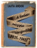 Lajta Andor: A Tízéves Magyar Hangosfilm 1931-1941. 
Bp.,1942, Otthon-Nyomda. Kiadói Egészvászon-kötés, Kiadói Javított  - Non Classés