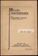 Grabowsky Arthur - Művészi Fényképezés
Bp., 1917. Wanaus József (fényképezési Szaküzlet Kiadása). 2 Sztl. Lev. (reklám), - Zonder Classificatie