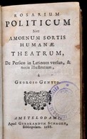 M[usladini]: Sadi: Rosarium Politicum, Sive Amoenum Sortis Humanae Theatrum. De Persico In Latinum Versun, & Notis Illus - Non Classés