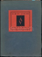 Simon Andor: Tömegáhítat. Bp., 1928, Amicus, 69 P. Kiadói Papírkötés, A Gerincen Kis Hiánnyal. 
A Szerző, Simon Andor (1 - Unclassified