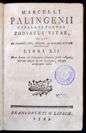 Palingenii, Marcelli: Marcelli Palingenii Stellati Zodiacus Vitae Id Est De Hominis Vita, Studio, Ac Moribus Optime Inst - Sin Clasificación