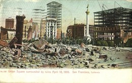 * T2/T3 1910 San Francisco (California), Union Square Surrounded By Ruins April 18, 1906, After The Earthquake (EK) - Ohne Zuordnung