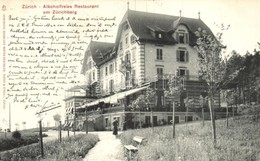 T2 1904 Zürich, Alkoholfreies Restaurant Am Zürichberg / Non-alcoholic Restaurant - Ohne Zuordnung