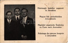 * T2/T3 1926 Magyar Fiúk Zarándoklása Jeruzsálembe / Plerenigaiu Tanarilor Ungaresti La Jerusalem / Pleinage Of Young Hu - Unclassified