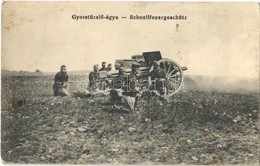 T2/T3 1914 Osztrák-magyar Katonák Gyorstüzelő ágyúval / Schnellfeuergeschütz / WWI K.u.K. Military, Sodliers With Rapid  - Ohne Zuordnung