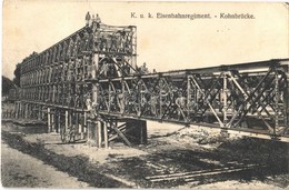T2/T3 K.u.K. Eisenbahnregiment. Kohnbrücke. Verlag J. L. K. No. 80. / Austro-Hungarian Railway Regiment, Military Railwa - Ohne Zuordnung