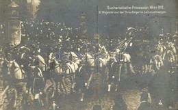 T2/T3 1912 Wien, Eucharistischer Kongress. Sr. Majestät Und Der Thronfolger Im Leibstaatswagen / 23rd International Euch - Non Classés