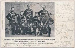 T2/T3 1903 Internationales Künstler-Salon-Orchester In Ungarischer Husaren Uniform (oder Fracktoilettes) Direction: Hugo - Ohne Zuordnung