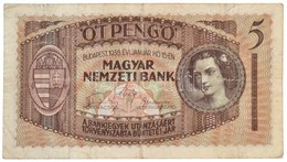 1938. 5P 'K012 023955' Három, Hajtás Menti Lyuk A Bankjegy Bal Oldalán T:III- RR! / Hungary 1938. 5 Pengő 'K012 023955'  - Non Classés