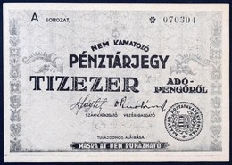 1946. 10.000AP Nem Kamatozó Pénztárjegy 'Másra át Nem Ruházható' Felülbélyegzéssel T:I
1946. 10.000 Adópengő Non Interes - Unclassified