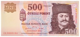 2001. 500Ft 'EA 0000104' Alacsony Sorszám T:I
/ Hungary 2001. 500 Forint 'EA 0000104' Low Serial Number C:UNC
Adamo F54A - Non Classés