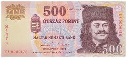 2001. 500Ft 'MINTA' Felülnyomással, 'EA 0000176' Sorszámmal T:I / Hungary 2001. 500 Forint With 'MINTA' Overprint, And ' - Unclassified