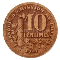 Franciaország / Lille 1915. 10c T:III- / France / Lille 1915. 10 Centimes C:VG - Sin Clasificación