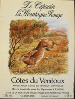 ETIQUETTE De VIN - " CÔTES Du VENTOUX 1995 " - Le CAPUCIN - La Montagne Rouge 12° - 75cl - Parfait Etat - Conigli