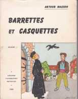Arthur Masson - Barrettes Et Casquettes - Libr Vanderlinden 1958 - Non Massicoté - TBE Léger Défaut Dos - Belgian Authors