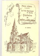 La Très Ancienne Et Belle Histoire De Brive La Gaillarde De Pierre Pérol Dessins BOUYSSONIE & LAPLENIE - Limousin