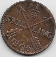 Suède - 1/4 Skilling 1806 - Suède