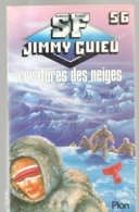 Science Fiction Créatures Des Neiges De Jimmy Guieu Editions Plon N°56 De 1986 - Plon