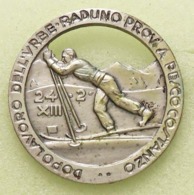 MEDAGLIA Spilla A. XIII - Dopolavoro MB Ø 33 Spl - Royaux/De Noblesse