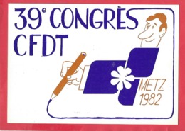 CPM -   39e Congrès CFDT  - Metz 1982 - Dessin De Pélotsch - Metz