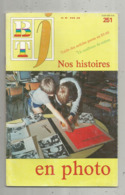 BT J, Bibliothéque De Travail ,n° 251 , 1984 , NOS HISTOIRES EN PHOTO, Frais Fr 3.15 E - 6-12 Years Old