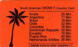 HOLANDA. PRE-NL-1744. South American WOW !! Countrie Card. 25G. 07.99. (030P) - Schede GSM, Prepagate E Ricariche