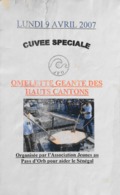 ETIQUETTE De VIN - Cuvée Spéciale - Lundi 9 Avril 2007 - OMELETTE GEANTE Des HAUTS CANTONS - Pour Aider Le SENEGAL - Otros & Sin Clasificación