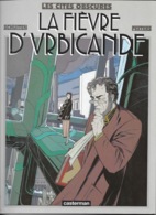 Série Les Cités Obscures: La Fièvre D'Urbicande (Vrbicande) De Schuiten Et Peeters - Edition Casterman - Autres & Non Classés