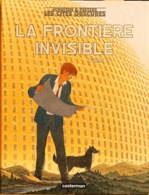 Série Les Cités Obscures: La Frontière Invisible Tome 1 De Schuiten & Peeters - Edition Casterman, Livre Relié - Otros & Sin Clasificación