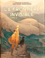 Série Les Cités Obscures: La Frontière Invisible Tome 2 De Schuiten & Peeters - Edition Casterman, Livre Relié - Andere & Zonder Classificatie
