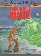 JODOROWSKY  & ARNO - L'HOMME SANS REALITE - EO  MAI  1991 - Aventures D'Alef Thau, Les