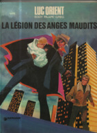 Luc Orient T 08  La Légion Des Anges Maudits EO BE DARGAUD  03/1975 Greg Paape (BI2) - Luc Orient