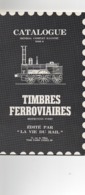 Catalogue Mondial Complet Illustré De TIMBRES FERROVIAIRES Référence Yvert  ÉDITE PAR LA VIE DU RAIL  3 Trimestre 1974 - Frankreich