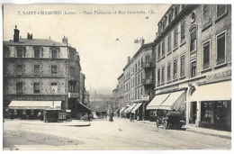 SAINT CHAMOND - Place Plaisance Et Rue Gambetta - Saint Chamond